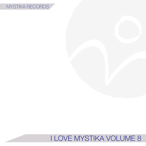 I LOVE MYSTIKA Vol.8
