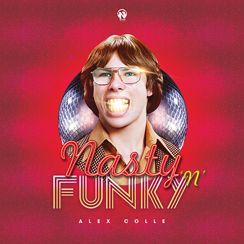 ALEX COLLE “Nasty ‘N’ Funky