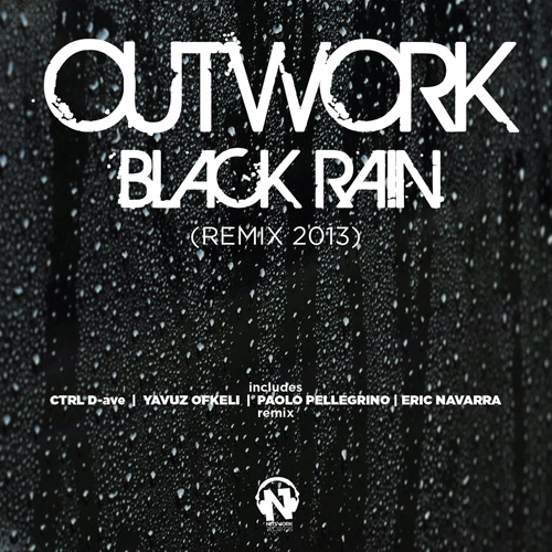 OUTWORK “Black Rain (Remix 2013)”
