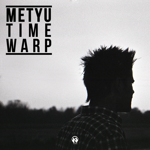 METYU “Time Warp”