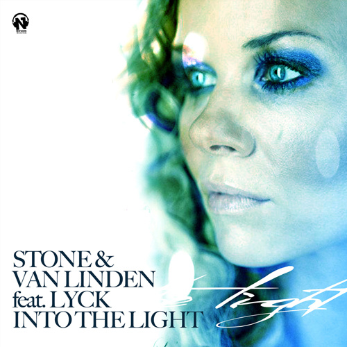 STONE & VAN LINDEN Feat. LYCK “Into The Light”