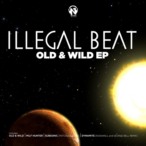 ILLEGAL BEAT “Old & Wild Ep”