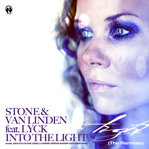 STONE & VAN LINDEN Feat. LYCK “Into The Light (The Remixes)”