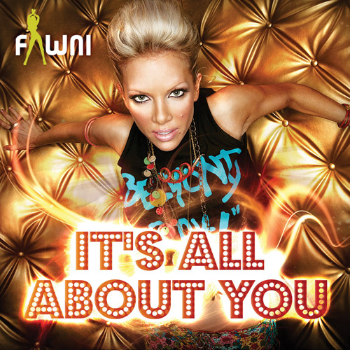 FAWNI “It’s All About You”