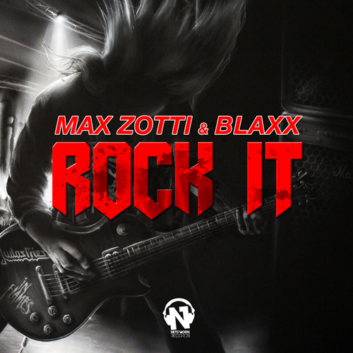 MAX ZOTTI & BLAXX “Rock It”
