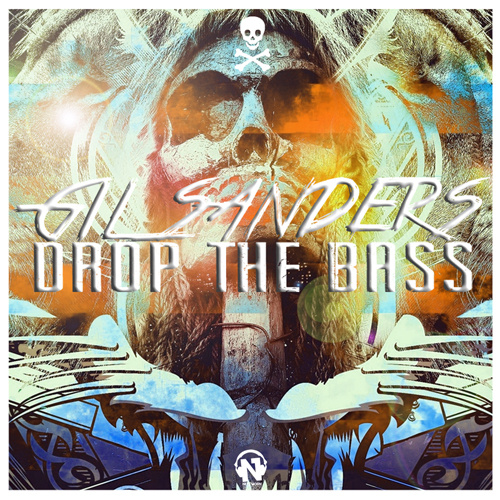 GIL SANDERS  “Drop The Bass”
