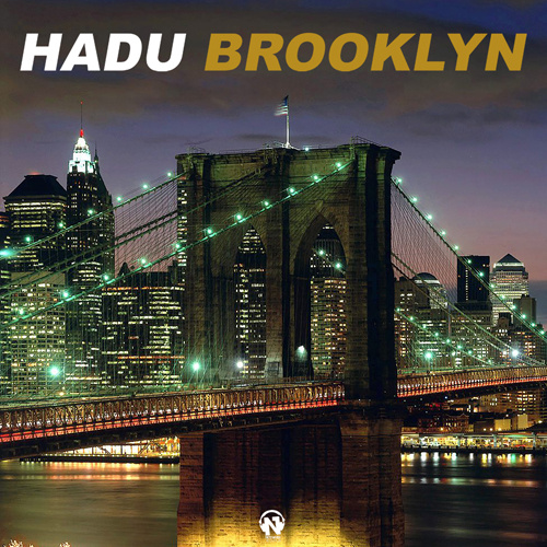 HADU  “Brooklyn”