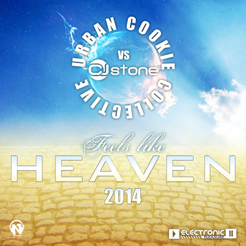 URBAN COOKIE COLLECTIVE vs CJ STONE “Feels Like Heaven”