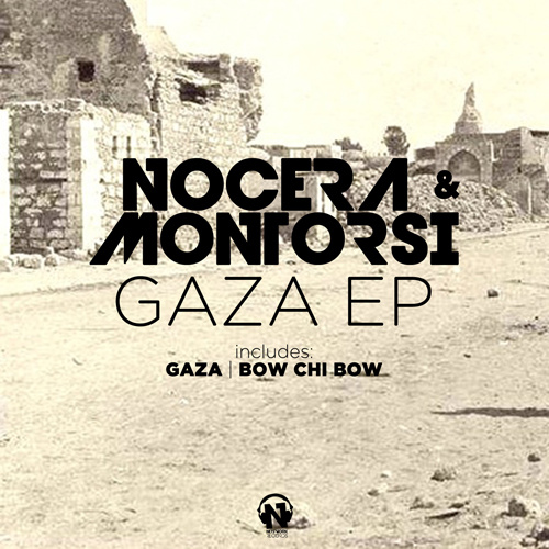 NOCERA & MONTORSI  “Gaza Ep”