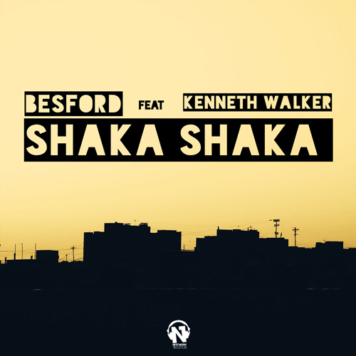 BESFORD – “Shaka Shaka” (Feat. KENNETH WALKER)