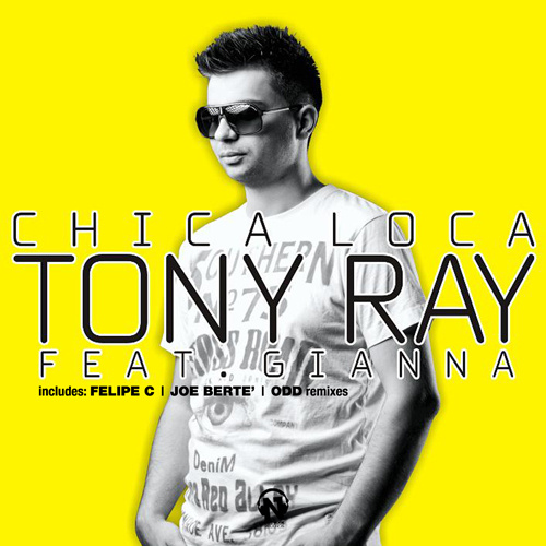 TONY RAY Feat. GIANNA “Chica Loca”