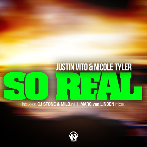 JUSTIN VITO Feat. NICOLE TYLER “So Real”