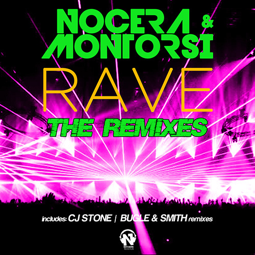 NOCERA & MONTORSI  “Rave” (The Remixes)