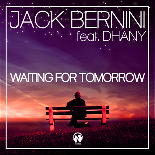 JACK BERNINI Feat. DHANY “Waiting For Tomorrow”