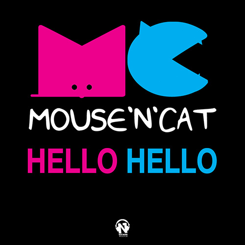 MOUSE ‘N’ CAT “Hello Hello”