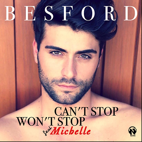 BESFORD  “Can’t Stop (Won’t Stop)” (Feat. MICHELLE)