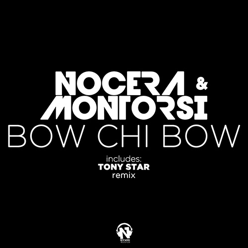 NOCERA & MONTORSI  “Bow Chi Bow”