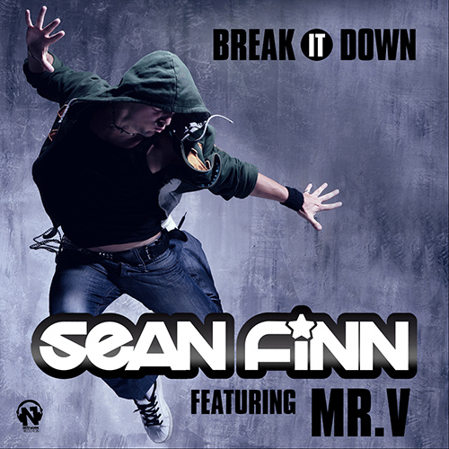SEAN FINN Feat. Mr. V “Break It Down”