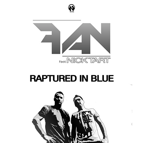 FAN Feat. Nick Tart  “Raptured In Blue”