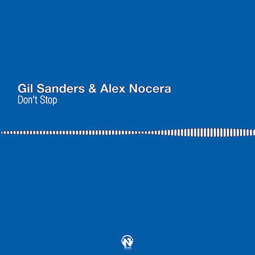 GIL SANDERS & ALEX NOCERA “Don’t Stop”