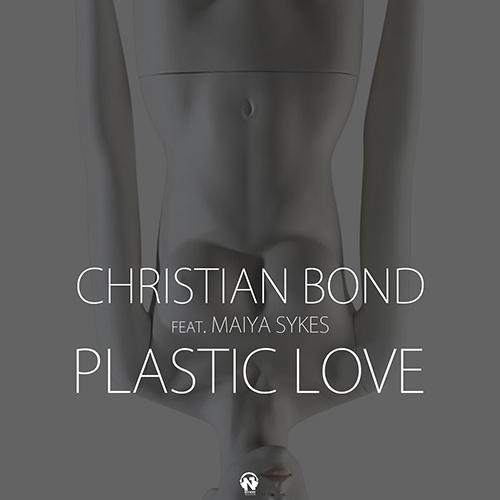 CHRISTIAN BOND Feat. MAIYA SYKES “Plastic Love”