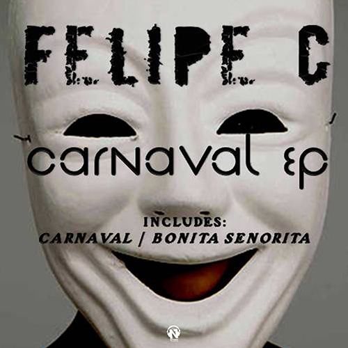 FELIPE C “Carnaval Ep”