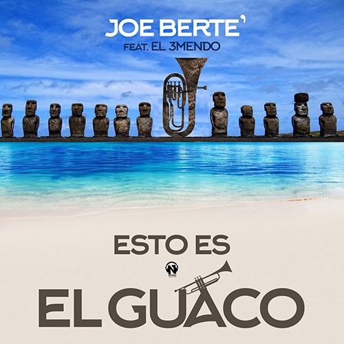 JOE BERTÈ Feat. EL TREMENDO “Esto Es El Guaco”
