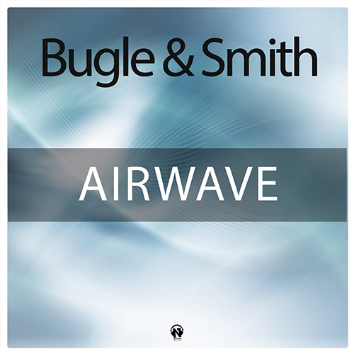 Bugle & Smith “Airwave”