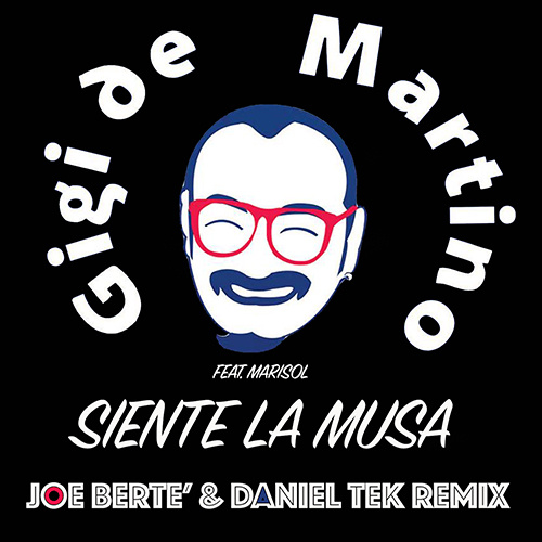 GIGI de MARTINO Feat Marisol “Siente La Musa” (The Remixes)