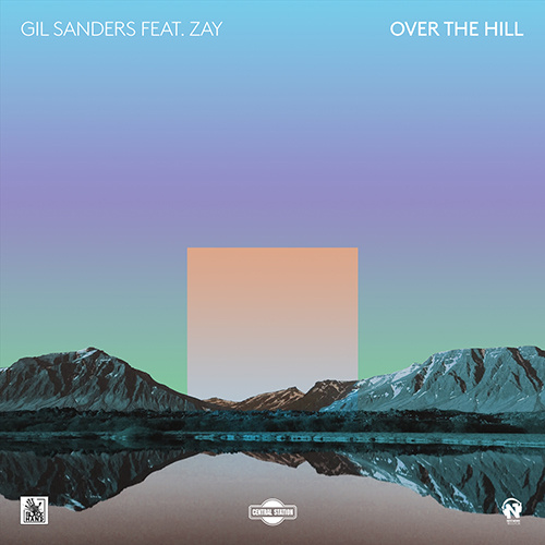 GIL SANDERS Feat. Zay “Over The Hill”