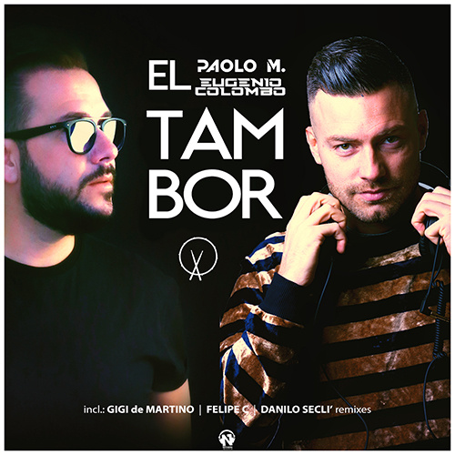 PAOLO M. & EUGENIO COLOMBO “EL TAMBOR”