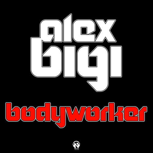 ALEX BIGI “BodyWorker”