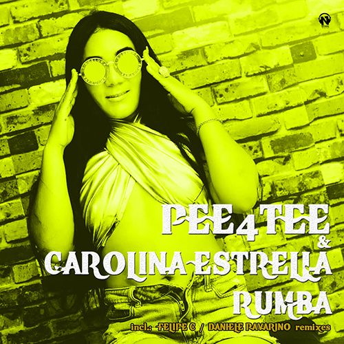 PEE4TEE & CAROLINA ESTRELLA “Rumba” Remixes