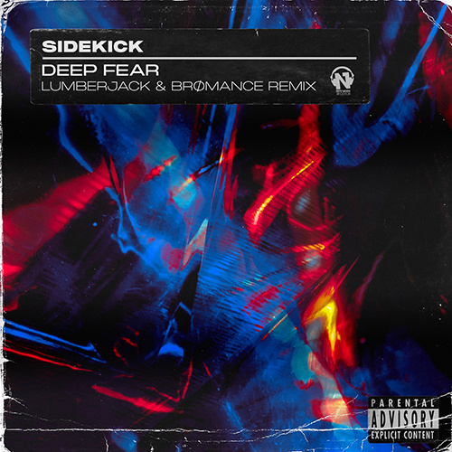SIDEKICK “Deep Fear” (Lumberjack & BRØMANCE Remix)
