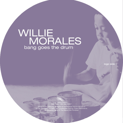 WILLIE MORALES “Bang Goes The Drum”