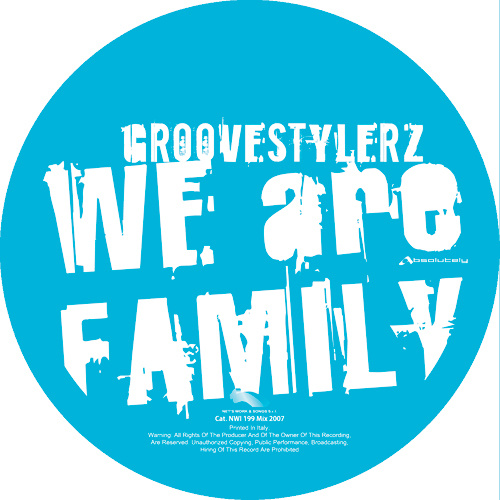 GROOVESTYLERZ “We Are Family”