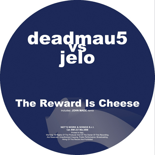 DEADMAU5 vs JELO “The Reward Is Cheese”