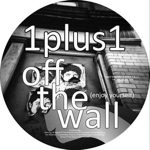 1plus1 “Off The Wall (Enjoy Yourself)”