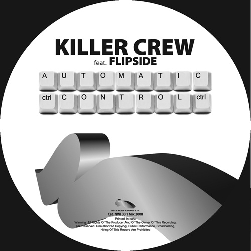 KILLER CREW Feat. FLIPSIDE “Automatic Control”