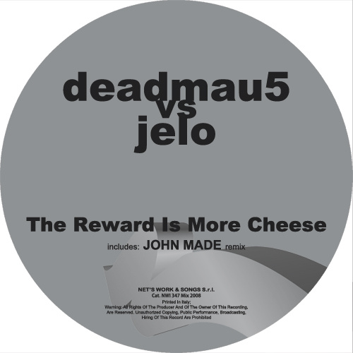 DEADMAU5 vs JELO “The Reward Is More Cheese”