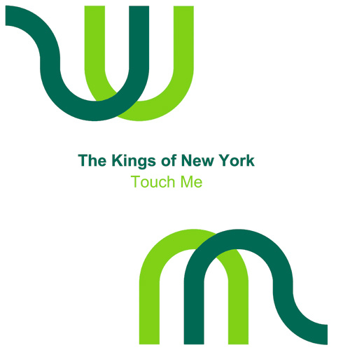 THE KINGS OF NEW YORK – “Touch Me”