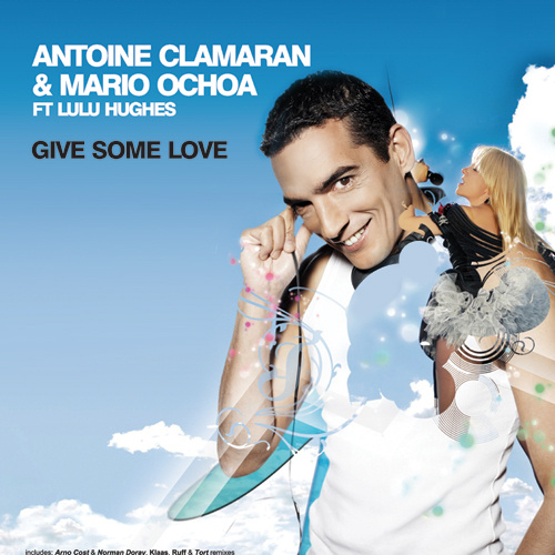 ANTOINE CLAMARAN & MARIO OCHOA ft. LULU HUGHES “Give Some Love”