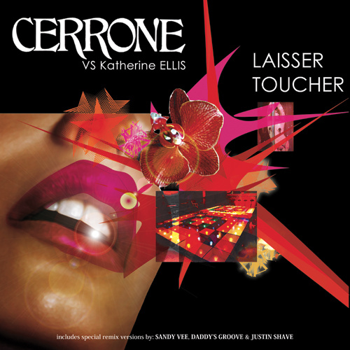 CERRONE Feat. KATHERINE ELLIS “Laisser Toucher”