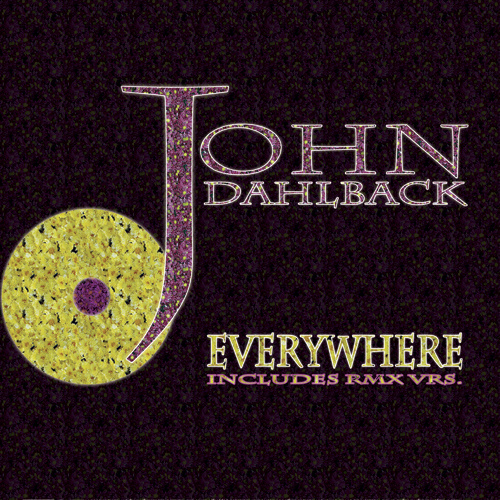 JOHN DAHLBACK “Everywhere”