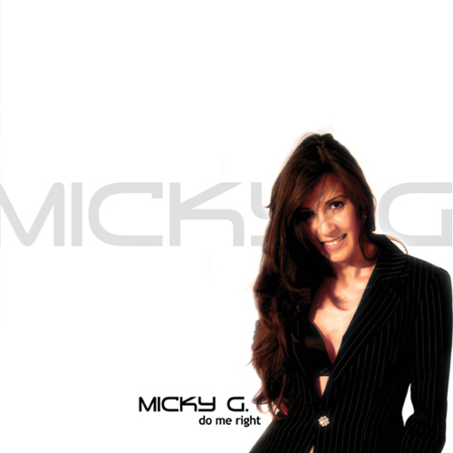 MICKY G – “Do Me Right”