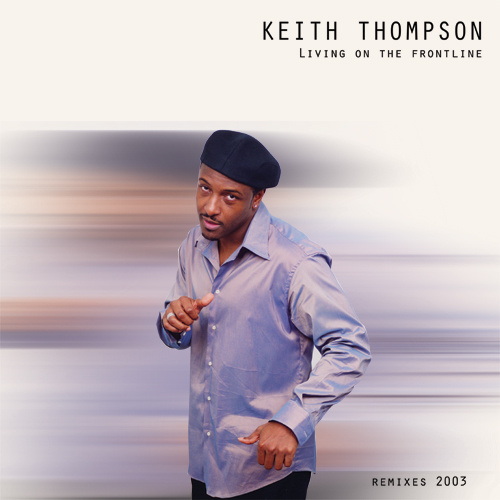 KEITH THOMPSON – “Living On The Frontline”