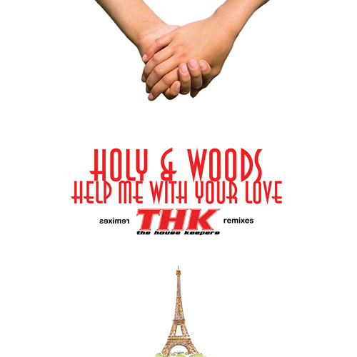 HOLY & WOODS  – “Help Me With Your Love”