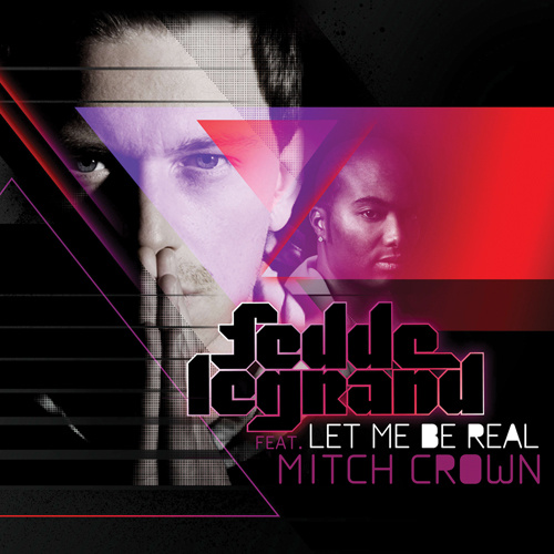 FEDDE LE GRAND Ft. MITCH CROWN “Let Me Be Real”
