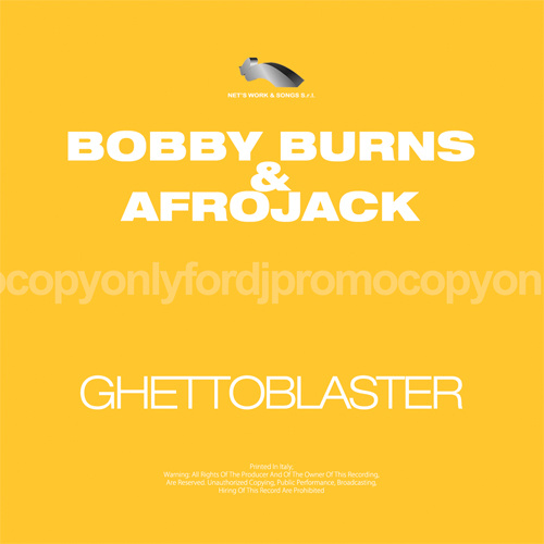 BOBBY BURNS & AFROJACK “Ghettoblaster”