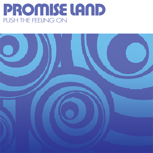 PROMISE LAND “Push The Feeling On”